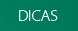 Dicas